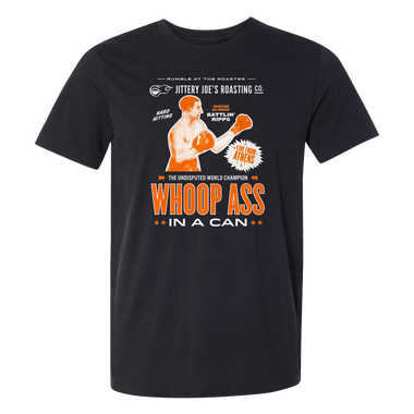 Jittery Joe's Whoop Ass T-shirt